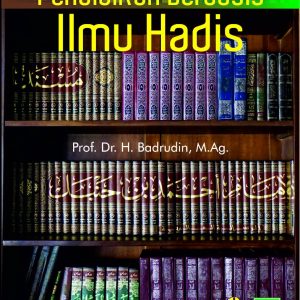 Pendidikan Berbasis Ilmu Hadis