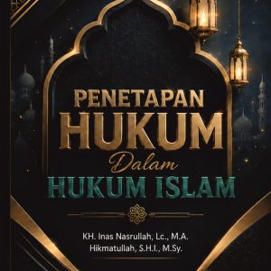 Penetapan Hukum dalam Hukum Islam